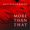 Matthias & Marss - More Than That - EP